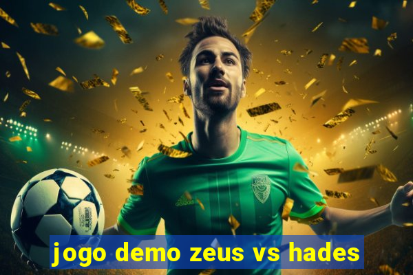 jogo demo zeus vs hades